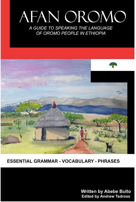 Afan Oromo A Guide To Speaking The Language Of Oromo People In Ethiop African Light Book And 1903