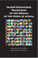 Sacred Knowledge Traditions of the Oromo of the Horn of Africa (International)