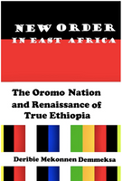 New Order in East Africa: The Oromo Nation and Renaissance of True Ethiopia